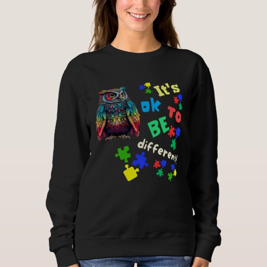 Sweatshirt Autism Awareness Acceptance Owl Its Ok To Be Diffe (Devant)