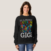 Sweatshirt Autism Awareness Butterfly I'm a Proud Autism Gigi (Devant entier)