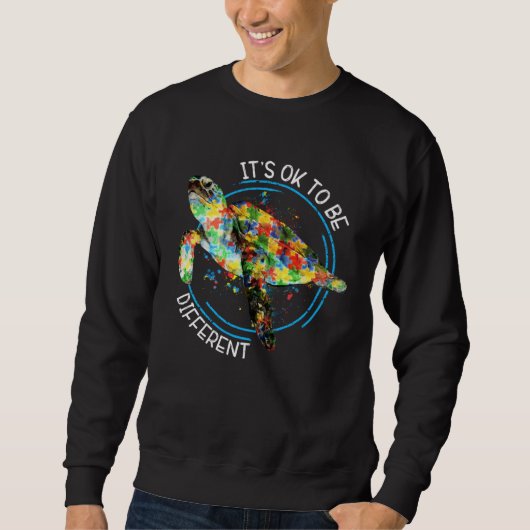 Sweatshirt Autism Awareness  Its Ok To Be Different Sea Turtl (Devant)