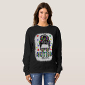 Sweatshirt Autism Awareness Mom Life Messy Bun Bleached Mothe (Devant entier)