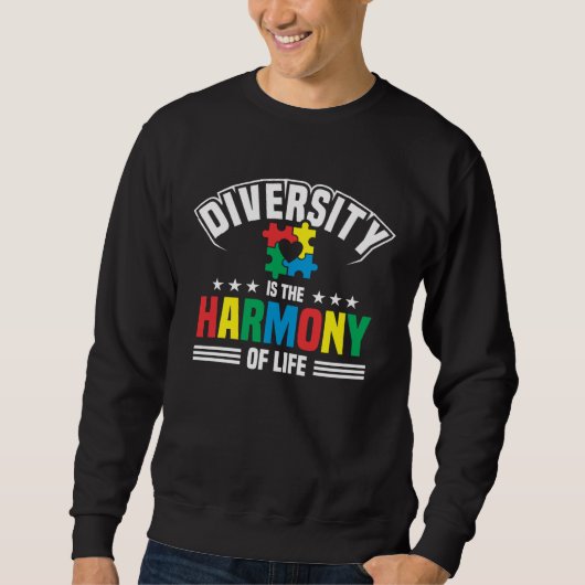 Sweatshirt Autism Awareness Month Diversity Is The Harmony Of (Devant)