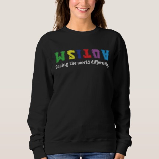 Sweatshirt Autism Awareness Seeing The World Differently Supp (Devant)