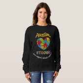 Sweatshirt Autism Awareness strong love support educate advoc (Devant entier)