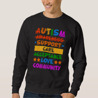 Sweatshirt Autism Awareness Support Care Acceptance