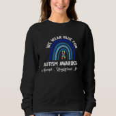 Sweatshirt Autism Awareness support quotes (Devant)