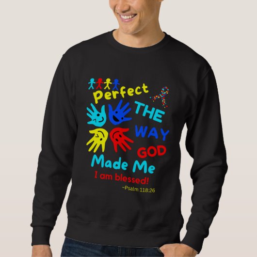 Sweatshirt Autism Blessed Psalm Perfect God Made Me Unmasking (Devant)