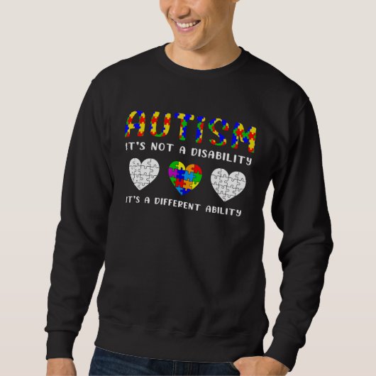 Sweatshirt Autism Is Not a Disability it s a Different Abilit (Devant)