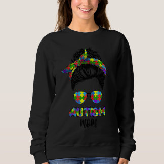 Sweatshirt Autism Maman Vie, Messy Bun Lunettes de soleil Ban