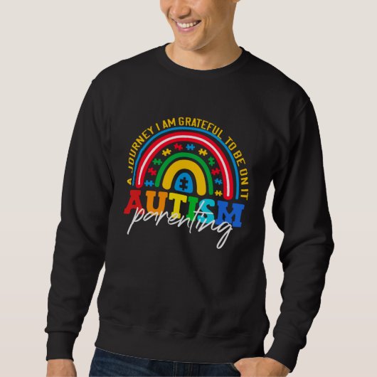 Sweatshirt Autism parenting a journey I am grateful Autism Aw (Devant)