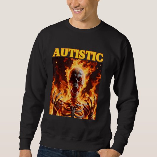 Sweatshirt Autisme Drôle Cringe Dur Skeleton Mème Flames (Devant)