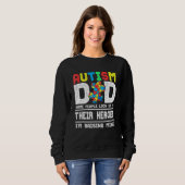 Sweatshirt Autisme Papa Certaines personnes regardent vers le (Devant entier)