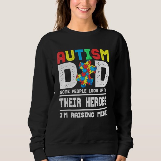 Sweatshirt Autisme Papa Certaines personnes regardent vers le (Devant)