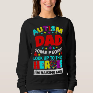 Sweatshirt Autisme Papa Les Gens Cherchent Leurs Héros Levant