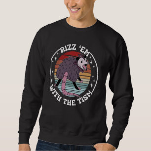 Sweatshirt Autisme Rizz Em Avec Tism Funny Meme Autistique O