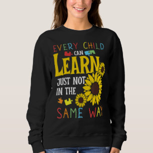 Sweatshirt Autistique Chaque Enfant Peut Apprendre Juste Pas
