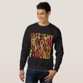 Sweatshirt Automne Est Mon Deuxième Favori F Word Funny Autom (Devant entier)