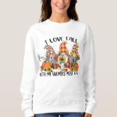 SWEATSHIRT AUTOMNE J'AIME TOMBER AVEC MES GNOMES LA PLUPART D (Devant)