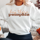 SWEATSHIRT AUTOMNE THÈME HEY THERE CITROUILLE