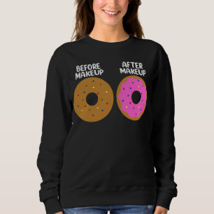 Sweatshirt Avant après maquillage Artiste Cosmetologue Donut