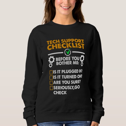 Sweatshirt Avant que vous ne m'ennuie Geek Funny Tech Support (Devant)
