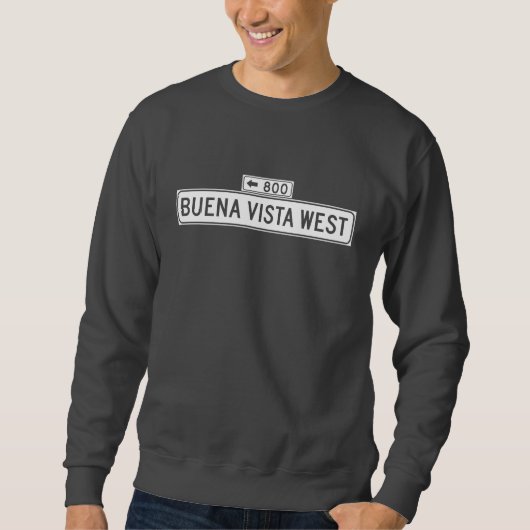 Sweatshirt Avenue de Buena Vista. Occidental, plaque de rue (Devant)