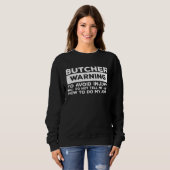 Sweatshirt Avertissement boucher pour éviter les blessures ne (Devant entier)