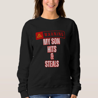 Sweatshirt Avertissement de baseball Mon fils frappe et vole 