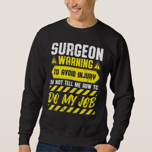 Sweatshirt Avertissement du chirurgien à éviter (Devant)