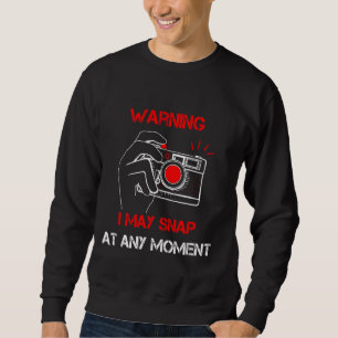 Sweatshirt Avertissement Je Peux M'Attaquer À N'Importe Quel
