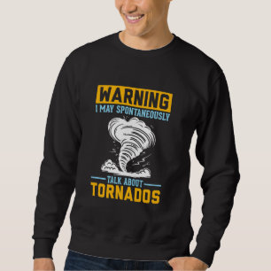 Sweatshirt Avertissement Je Peux Parler Spontanément De Torna