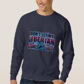 Sweatshirt Avertissement libérien  (Devant)