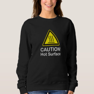 Sweatshirt Avertissement Motif de surface chaude