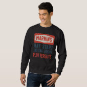 Sweatshirt Avertissement Peut Commencer à Parler de Fluttergu (Devant entier)