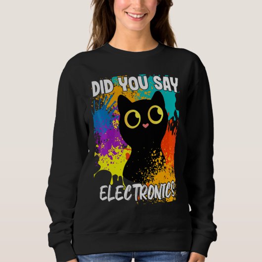 Sweatshirt Avez-Vous Dit Électronique Chat Noir (Devant)