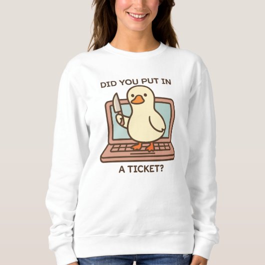 Sweatshirt Avez-vous mis un ticket ? Canard (Devant)