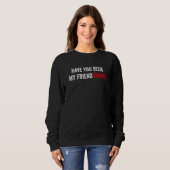 Sweatshirt Avez-Vous Vu Mon Ami Gavin Console Gamer Playe (Devant entier)
