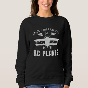 Sweatshirt Avion RC Aéronefs Facilement Distrait Par Les Avio