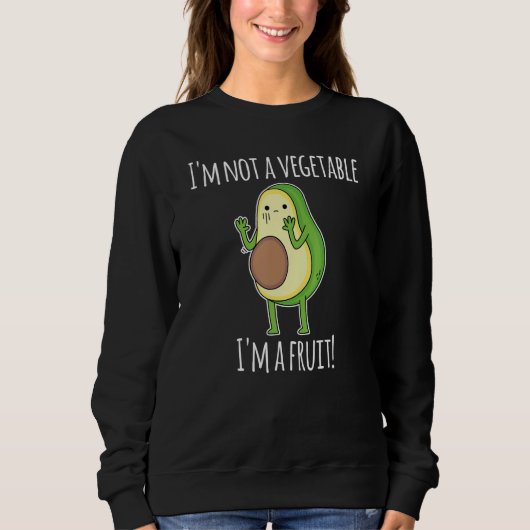 Sweatshirt Avocado Is A Fruit Or A Vegetable Funny Avocado_1 (Devant)