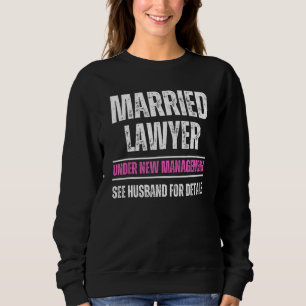 Sweatshirt Avocat marié sous nouvelle direction voir mari