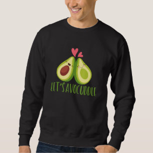 Sweatshirt AvoCuddle Food Pun Avocado Cuddling