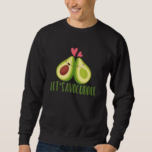 Sweatshirt AvoCuddle Food Pun Avocado Cuddling (Devant)