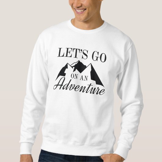 Sweatshirt Avons une aventure (Devant)