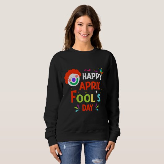 Sweatshirt Avril Fools Day Clown Smile Ballons Dons (Devant entier)