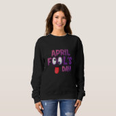 Sweatshirt Avril Fools Day Squad Pranks Citation Avril Fool's (Devant entier)