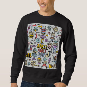 Sweatshirt Avril Fools : Jeu de Doodles Colorés.