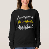 Sweatshirt Awesome Administrative Assistant Appreciation Admi (Devant)