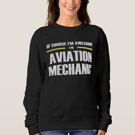 Sweatshirt Awesome Aviation Mechanic (Devant)