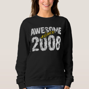 Sweatshirt Awesome depuis 2008 Anniversaire 2008 Maman Papa P