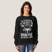 Sweatshirt Awesome Drone Pilot looks like  Drone Enthusiasts  (Devant entier)