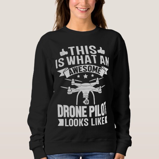 Sweatshirt Awesome Drone Pilot looks like  Drone Enthusiasts  (Devant)